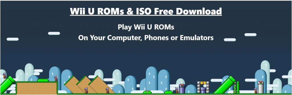 Wii U ROMs & ISO - Nintendo Wii U Games Download