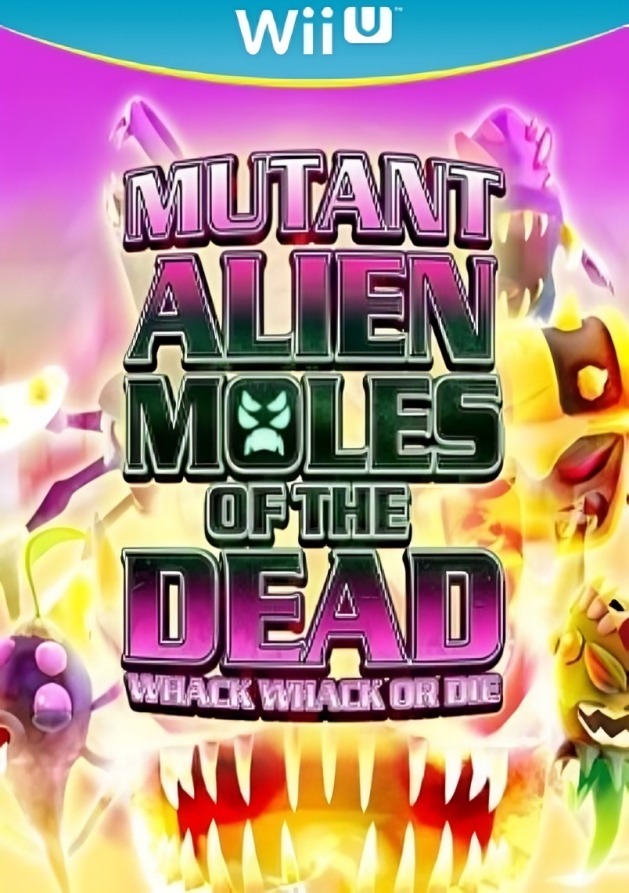 Mutant Alien Moles of the Dead